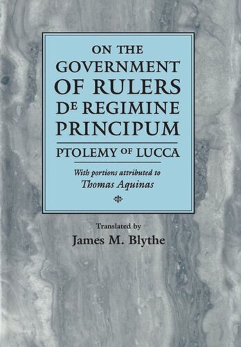 On the Government of Rulers: De Regimine Principum