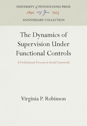 The Dynamics of Supervision Under Functional Controls: A Professional Process in Social Casework