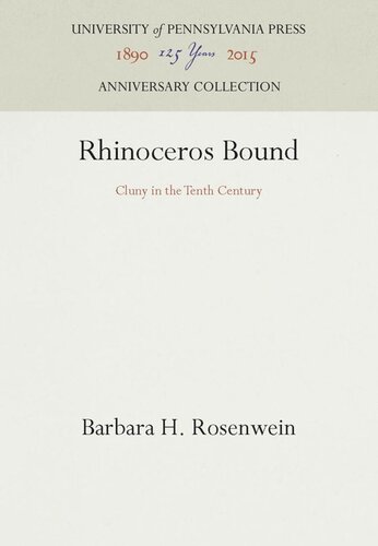 Rhinoceros Bound: Cluny in the Tenth Century