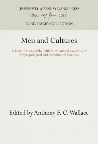 Men and Cultures: Selected Papers of the Fifth International Congress of Anthropological and Ethnological Sciences