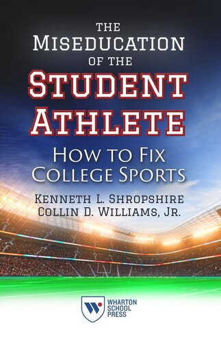 The Miseducation of the Student Athlete: How to Fix College Sports