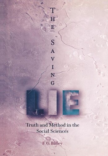 The Saving Lie: Truth and Method in the Social Sciences