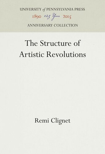 The Structure of Artistic Revolutions