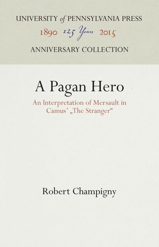 A Pagan Hero: An Interpretation of Mersault in Camus' 