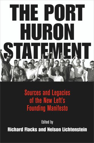 The Port Huron Statement: Sources and Legacies of the New Left's Founding Manifesto