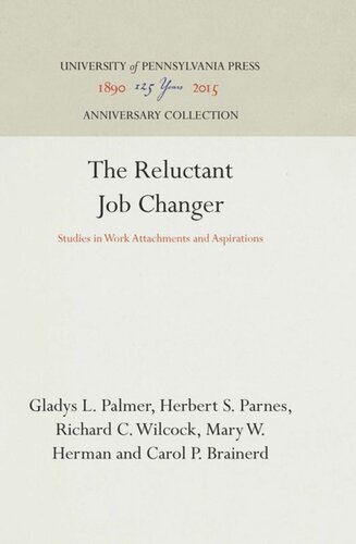 The Reluctant Job Changer: Studies in Work Attachments and Aspirations