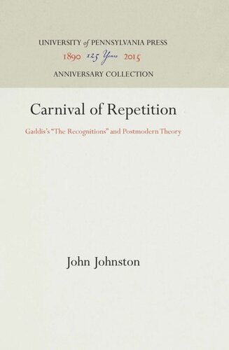 Carnival of Repetition: Gaddis's 