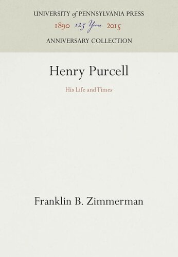 Henry Purcell: His Life and Times