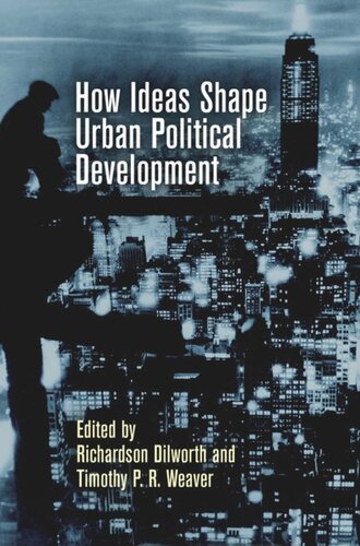 How Ideas Shape Urban Political Development