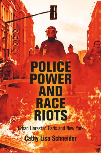 Police Power and Race Riots: Urban Unrest in Paris and New York