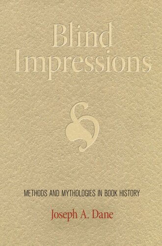 Blind Impressions: Methods and Mythologies in Book History