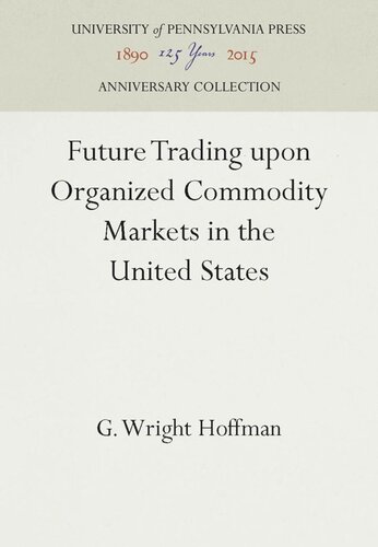 Future Trading upon Organized Commodity Markets in the United States