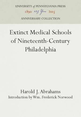 Extinct Medical Schools of Nineteenth-Century Philadelphia