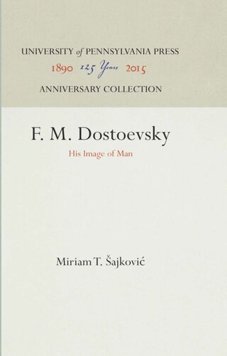 F. M. Dostoevsky: His Image of Man