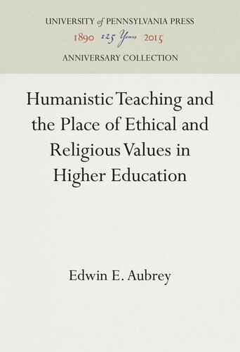 Humanistic Teaching and the Place of Ethical and Religious Values in Higher Education