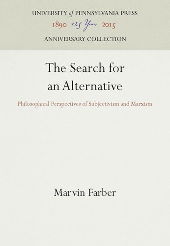 The Search for an Alternative: Philosophical Perspectives of Subjectivism and Marxism