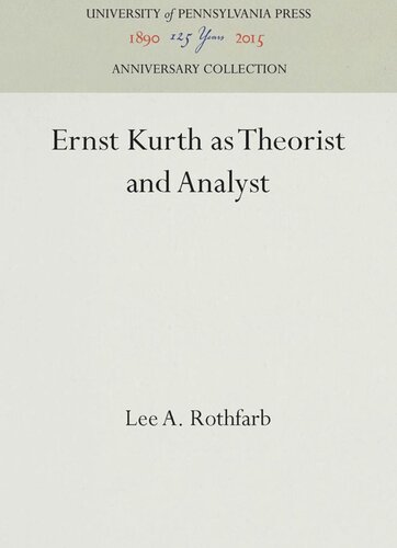 Ernst Kurth as Theorist and Analyst