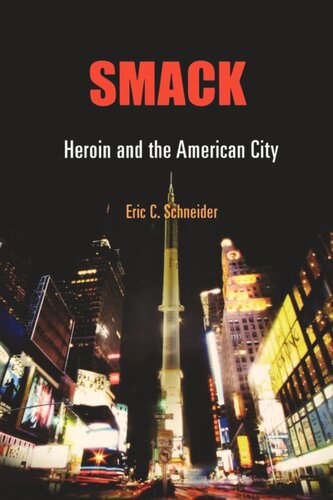 Smack: Heroin and the American City