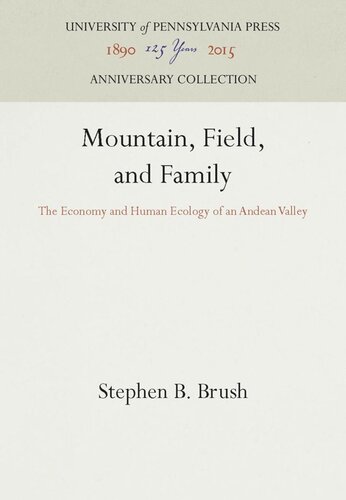 Mountain, Field, and Family: The Economy and Human Ecology of an Andean Valley