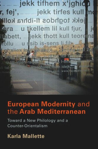 European Modernity and the Arab Mediterranean: Toward a New Philology and a Counter-Orientalism