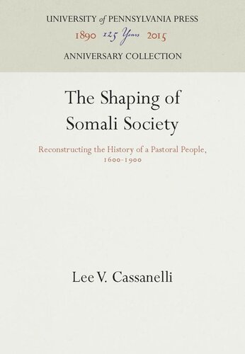 The Shaping of Somali Society: Reconstructing the History of a Pastoral People, 16-19