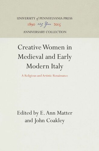 Creative Women in Medieval and Early Modern Italy: A Religious and Artistic Renaissance