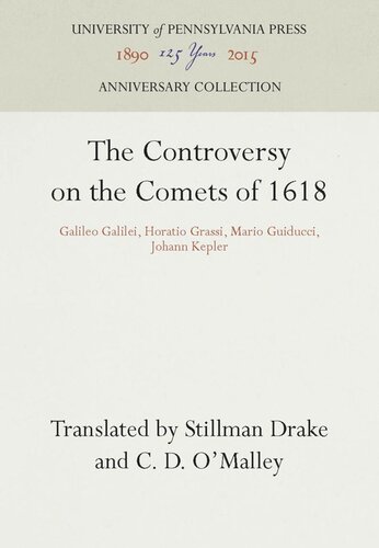 The Controversy on the Comets of 1618: Galileo Galilei, Horatio Grassi, Mario Guiducci, Johann Kepler