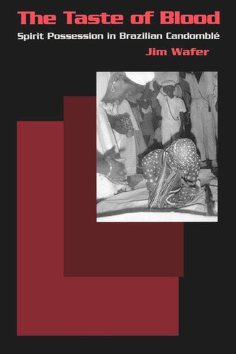 The Taste of Blood: Spirit Possession in Brazilian Candomble