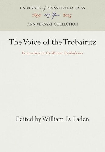The Voice of the Trobairitz: Perspectives on the Women Troubadours
