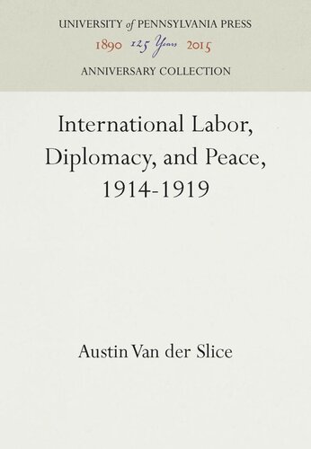 International Labor, Diplomacy, and Peace, 1914-1919