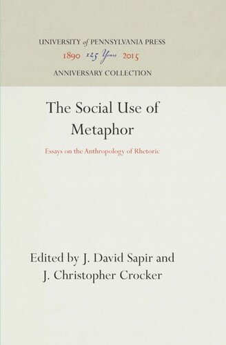 The Social Use of Metaphor: Essays on the Anthropology of Rhetoric