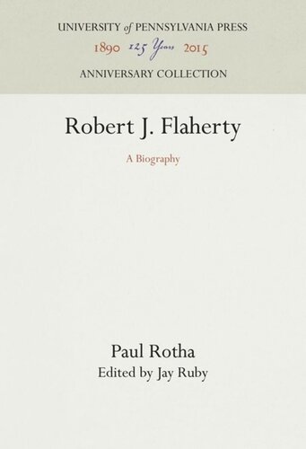 Robert J. Flaherty: A Biography
