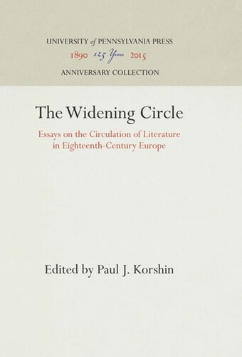 The Widening Circle: Essays on the Circulation of Literature in Eighteenth-Century Europe