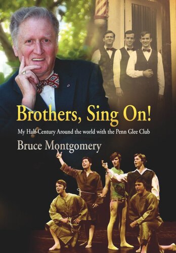 Brothers, Sing On!: My Half-Century Around the World with the Penn Glee Club