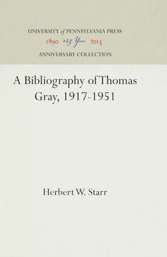A Bibliography of Thomas Gray, 1917-1951