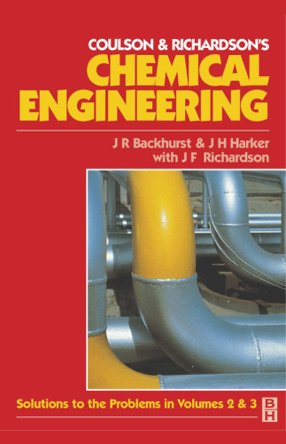 Chemical Engineering: Solutions to the Problems in Volumes 2 & 3 