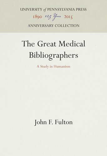The Great Medical Bibliographers: A Study in Humanism