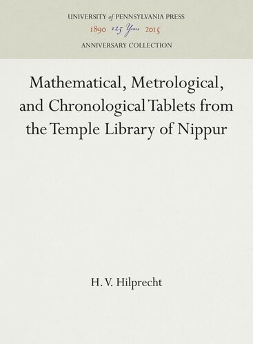 Mathematical, Metrological, and Chronological Tablets from the Temple Library of Nippur