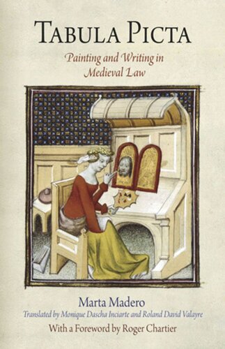 Tabula Picta: Painting and Writing in Medieval Law