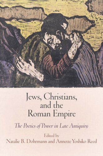 Jews, Christians, and the Roman Empire: The Poetics of Power in Late Antiquity