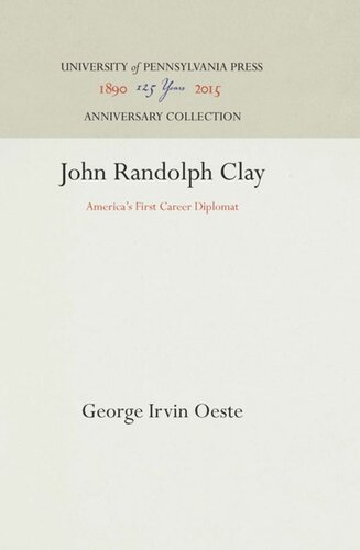 John Randolph Clay: America's First Career Diplomat