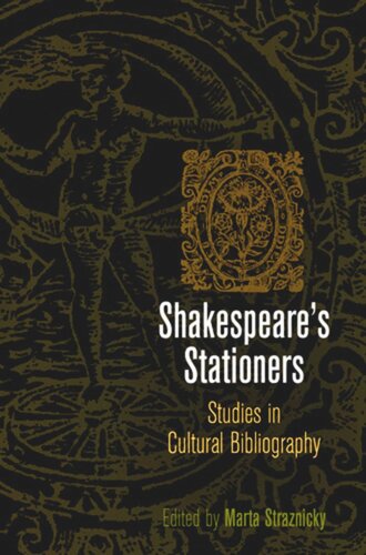 Shakespeare's Stationers: Studies in Cultural Bibliography