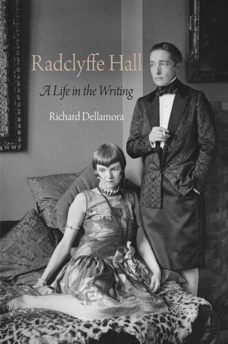 Radclyffe Hall: A Life in the Writing