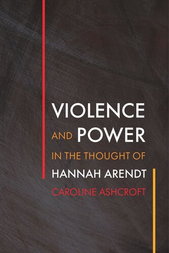 Violence and Power in the Thought of Hannah Arendt