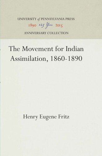The Movement for Indian Assimilation, 1860-1890
