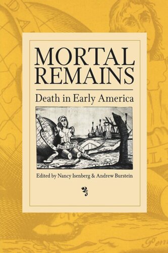 Mortal Remains: Death in Early America