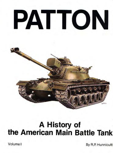 Patton: A History of the American Main Battle Tank