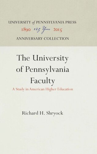 The University of Pennsylvania Faculty: A Study in American Higher Education