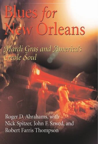 Blues for New Orleans: Mardi Gras and America's Creole Soul
