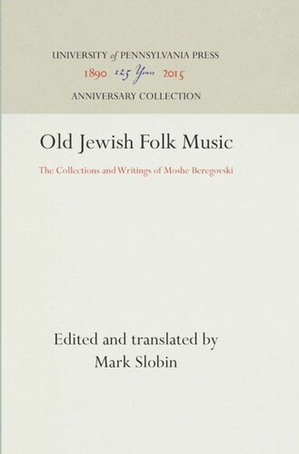Old Jewish Folk Music: The Collections and Writings of Moshe Beregovski